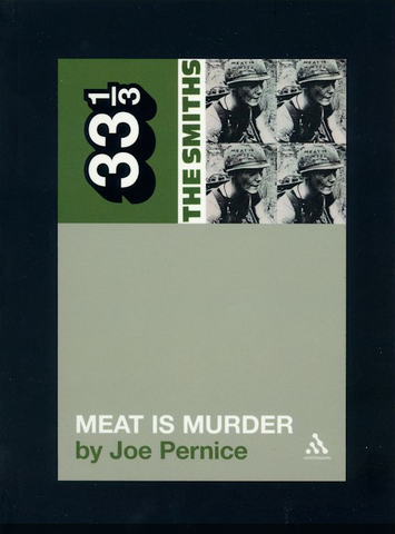 Joe Pernice 'The Smiths' Meat is Murder (33 1/3)' Book