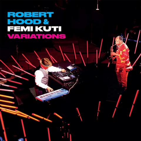 Robert Hood & Femi Kuti 'Variations' LP