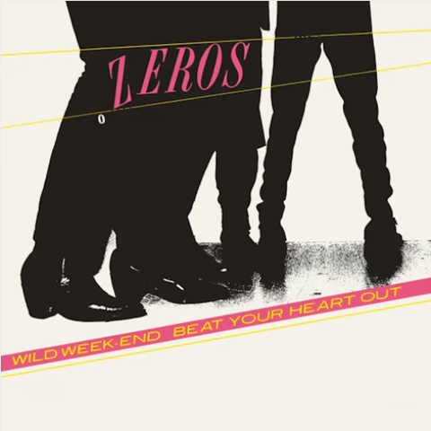 The Zeros 'Beat Your Heart Out' 7"