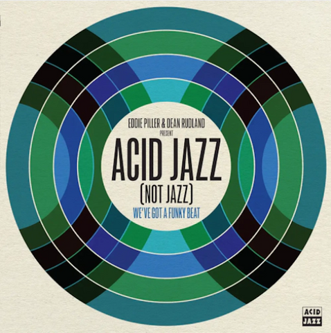Various 'Eddie Piller and Dean Rudland present: Acid Jazz (Not Jazz): We’ve Got A Funky Beat' LP