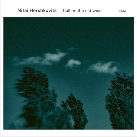 Nitai Hershkovits 'Call On The Old Wise' LP