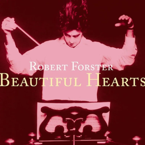Robert Forster 'Beautiful Hearts' LP