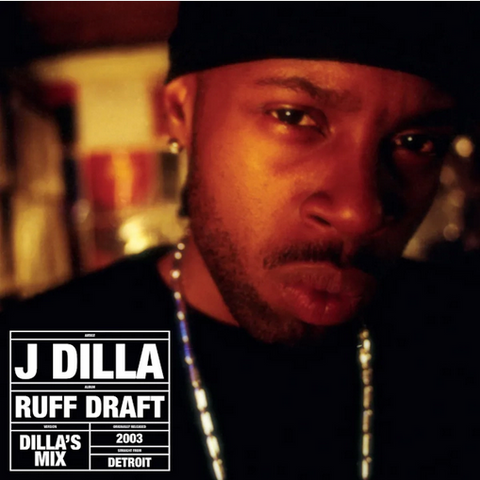 J Dilla 'Ruff Draft: Dilla’s Mix' 2xLP