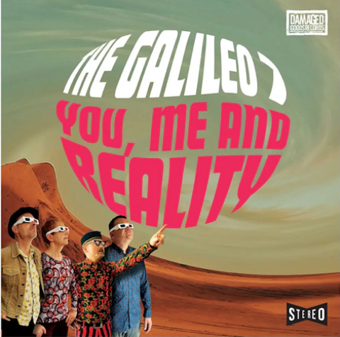 The Galileo 7 'You, Me and Reality' LP
