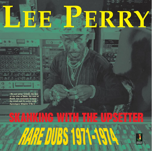 Lee Perry 'Skanking With The Upsetter - Rare Dubs 1971 - 1974' LP
