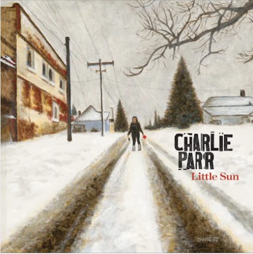 Charlie Parr 'Little Sun' LP