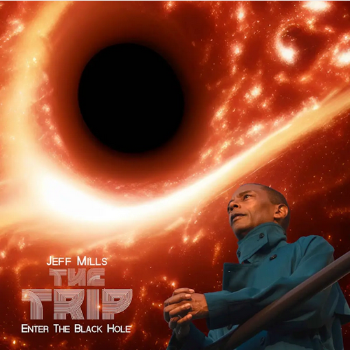 Jeff Mills 'The Trip - Enter the Black Hole' 2xLP