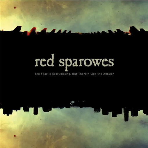 Red Sparowes 'The Fear Is Excruciating, But Therein Lies The Answer' LP