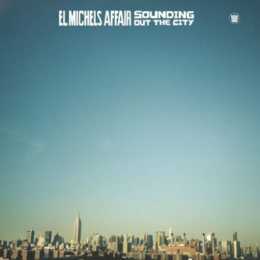 El Michels Affair 'Sounding Out In The City' LP