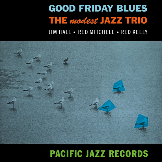 The Modest Jazz Trio 'Good Friday Blues (Tone Poet)' LP