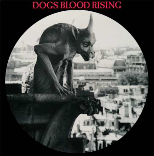 Current 93 'Dogs Blood Rising' Picture Disc LP