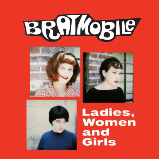 Bratmobile 'Ladies, Women and Girls' LP