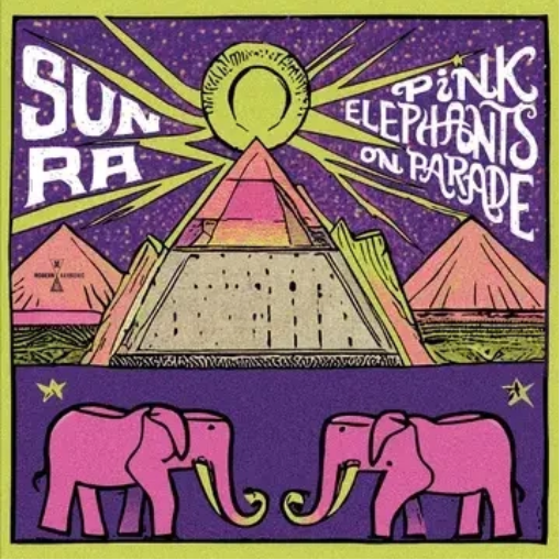 Sun Ra 'Pink Elephants On Parade' LP