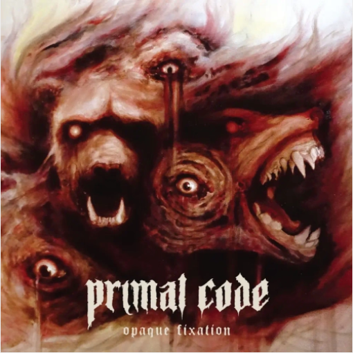 Primal Code 'Opaque Fixation ' LP