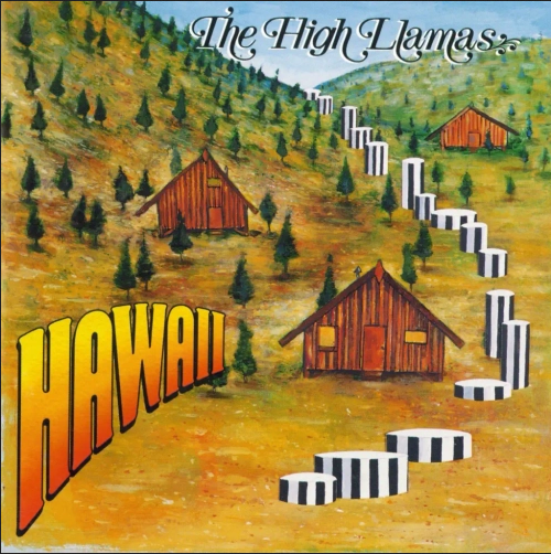 The High Llamas 'Hawaii' 2xLP