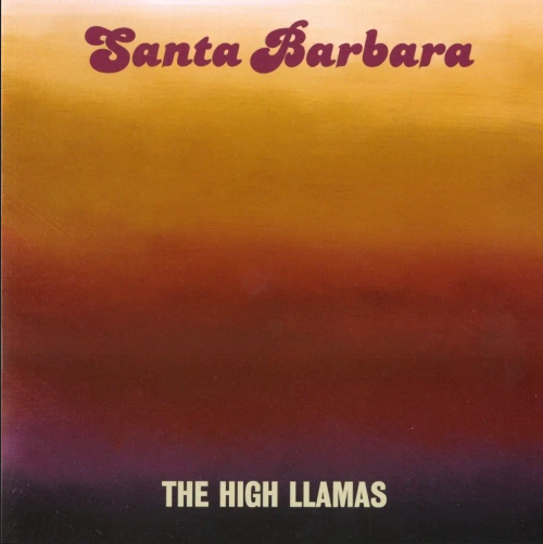 The High Llamas 'Santa Barbara' LP