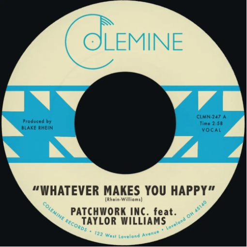 Patchwork Inc, Taylor Williams & Wyatt Waddell 'Whatever Makes You Happy' 7"