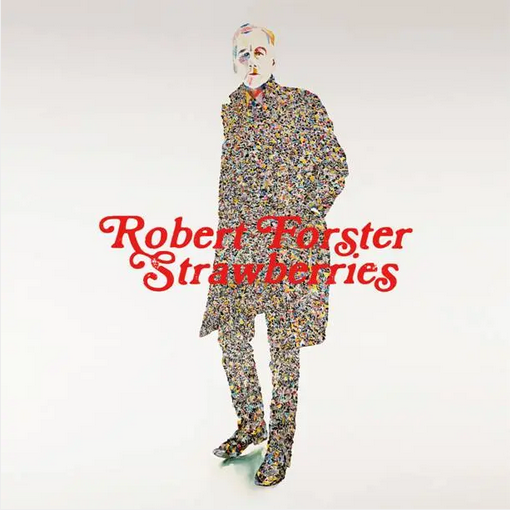Robert Forster 'Strawberries' LP