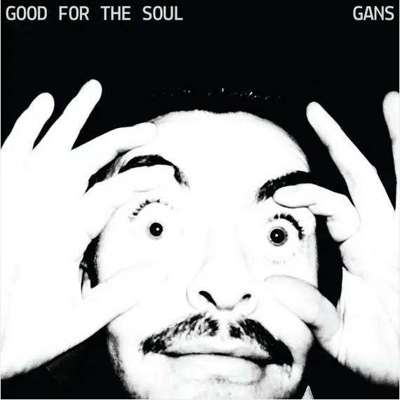 GANS 'Good For The Soul' LP