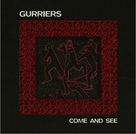 Gurriers 'Come and See' LP