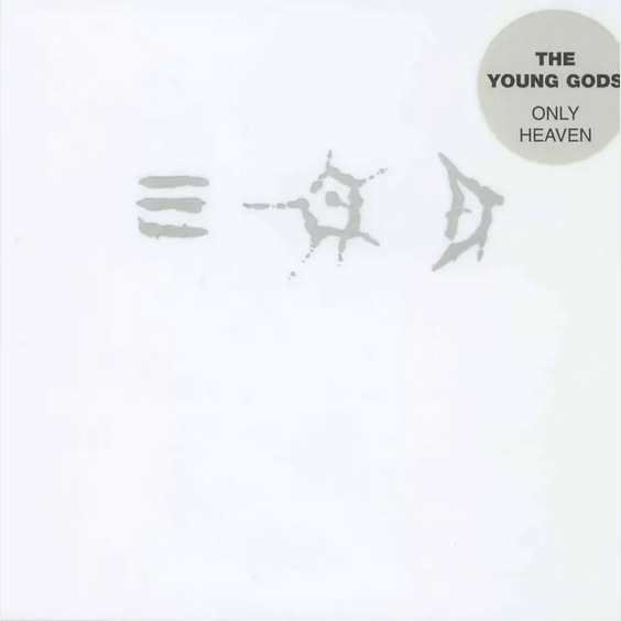 The Young Gods 'Only Heaven (30 years Anniversary)' LP