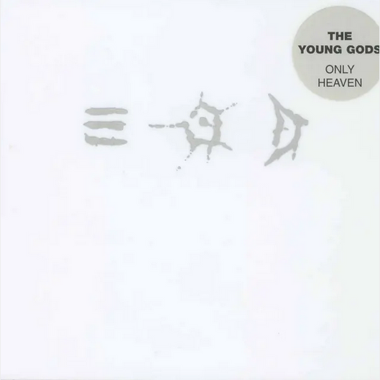 The Young Gods 'Only Heaven (30 years Anniversary)' LP