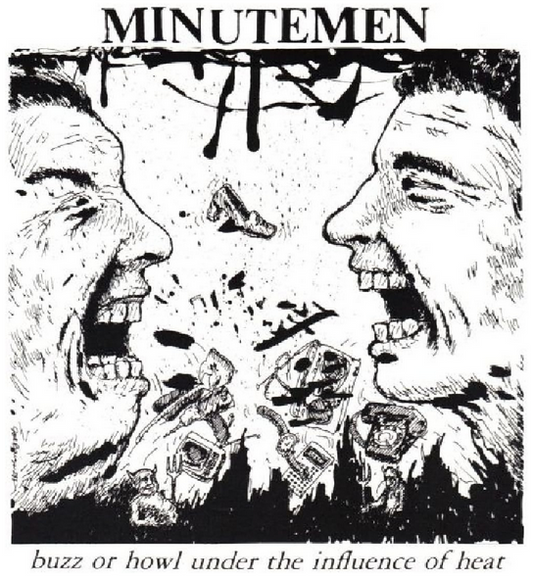 Minutemen 'Buzz or Howl Under the Influence of Heat' 12"