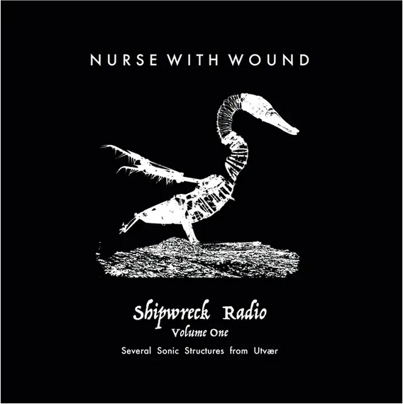 Nurse With Wound 'Shipwreck Radio Volume 1 Part One' 3xLP