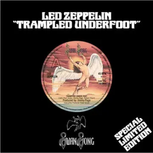 Led Zeppelin - Trampled Underfoot 7"  (*1 PER PERSON*)