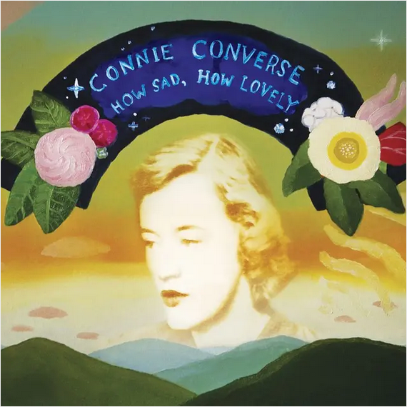 Connie Converse 'How Sad, How Lovely' LP + 7"