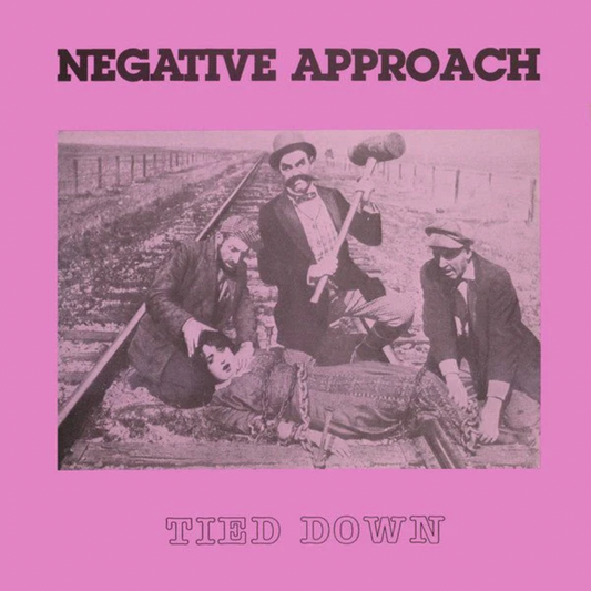 Negative Approach 'Tied Down' LP