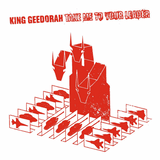 King Geedorah 'Take Me To Your Leader (20th Anniversary)' 2xLP + 7"