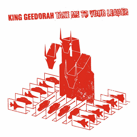 King Geedorah 'Take Me To Your Leader (20th Anniversary)' 2xLP + 7"