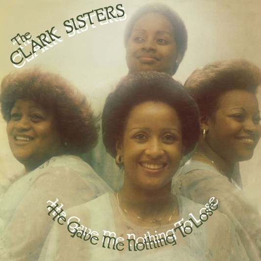 The Clark Sisters 'He Gave Me Nothing To Lose' LP