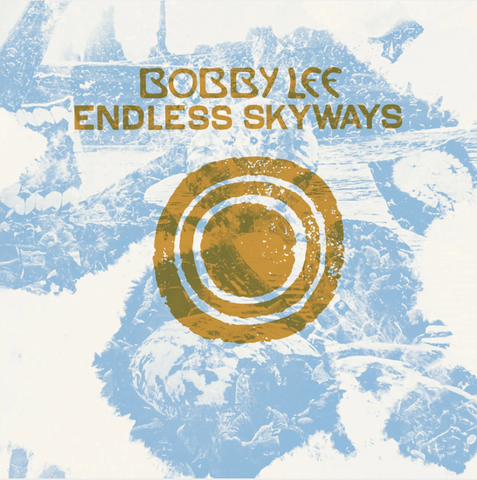 Bobby Lee 'Endless Skyways' LP