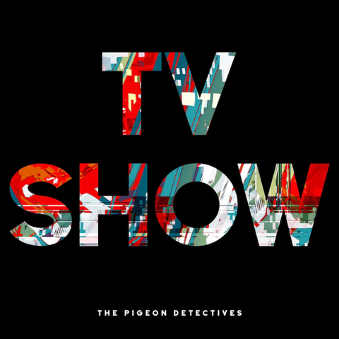 The Pigeon Detectives 'TV Show' LP