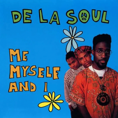 De La Soul 'Me Myself And I' 7"