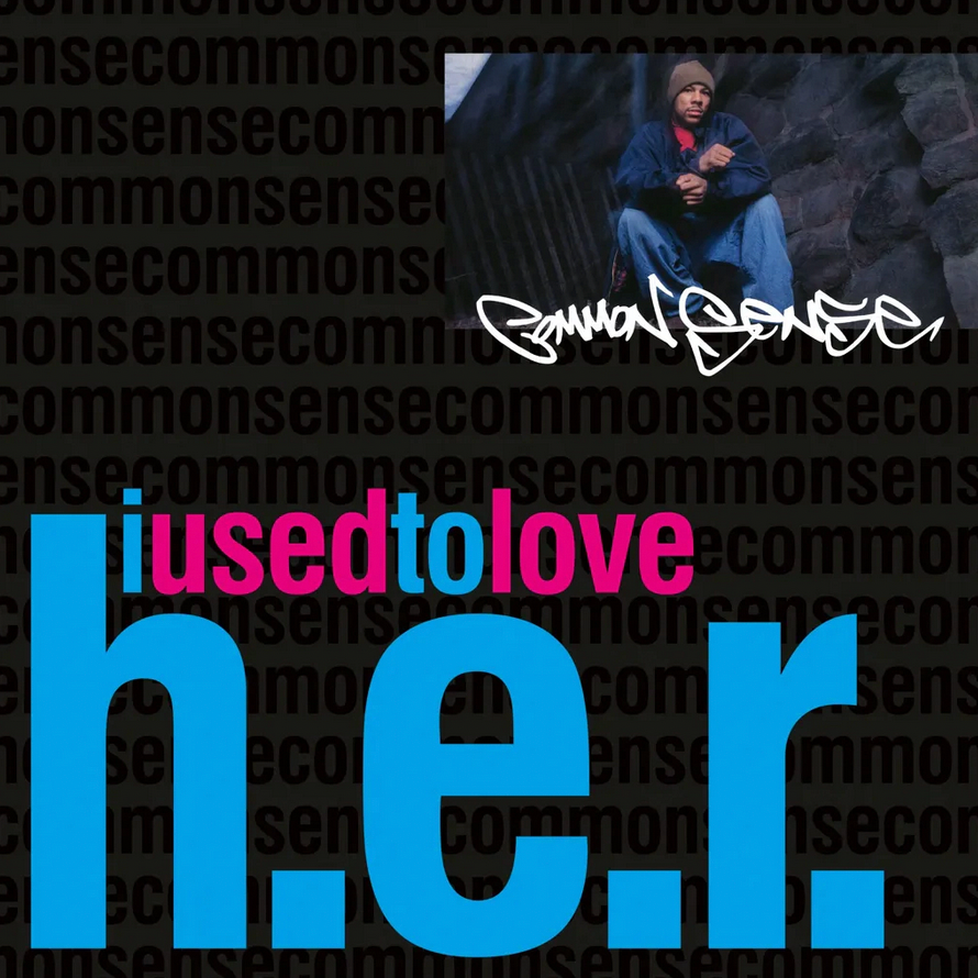 Common Sense 'I Used To Love H.E.R.' 7"