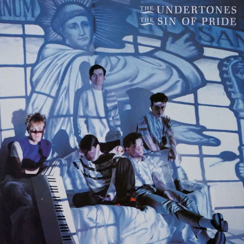 The Undertones 'The Sin Of Pride' LP