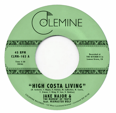 Jake Najor & The Moment Of Truth 'High Costa Living' 7"