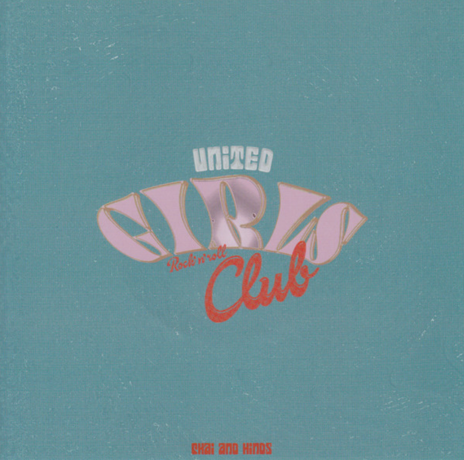 Chai / Hinds 'United Girls Rock'N' Roll Club' 7"