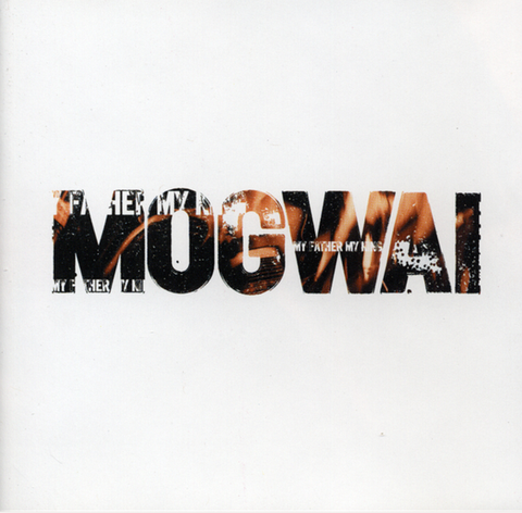 Mogwai - My Father, My King 12"