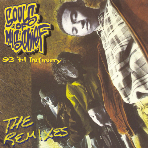 Souls Of Mischief - 93 Til Infinity: The Remixes LP