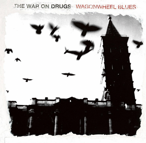The War On Drugs 'Wagonwheel Blues' LP