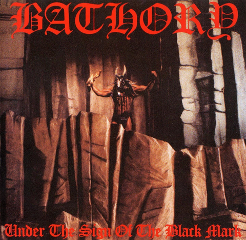 Bathory 'Under The SIgn Of The Black Mark' LP