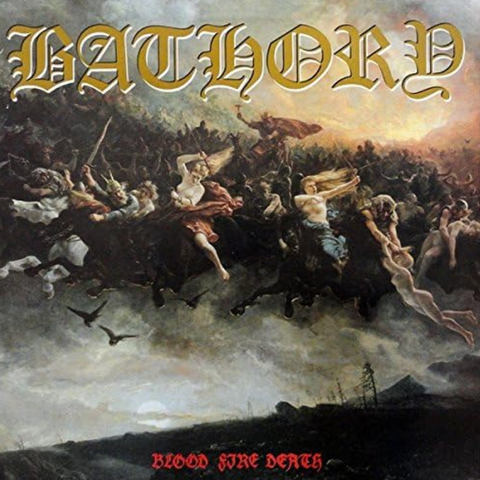 Bathory 'Blood Fire Death' LP