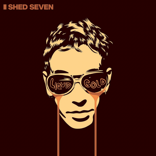 Shed Seven 'Liquid Gold' LP