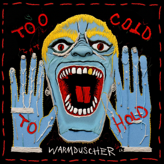 Warmduscher 'Too Cold To Hold' LP