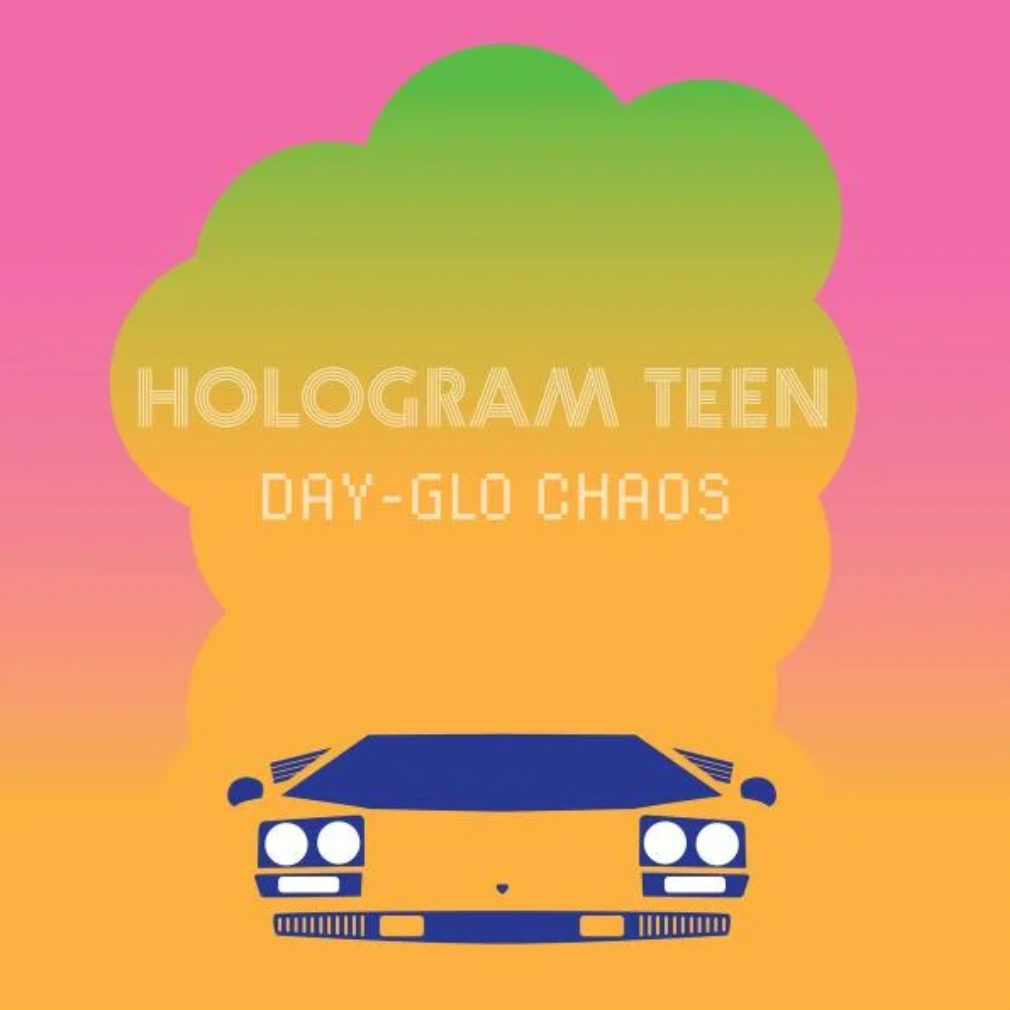 Hologram Teen 'Day-Glo Chaos' LP