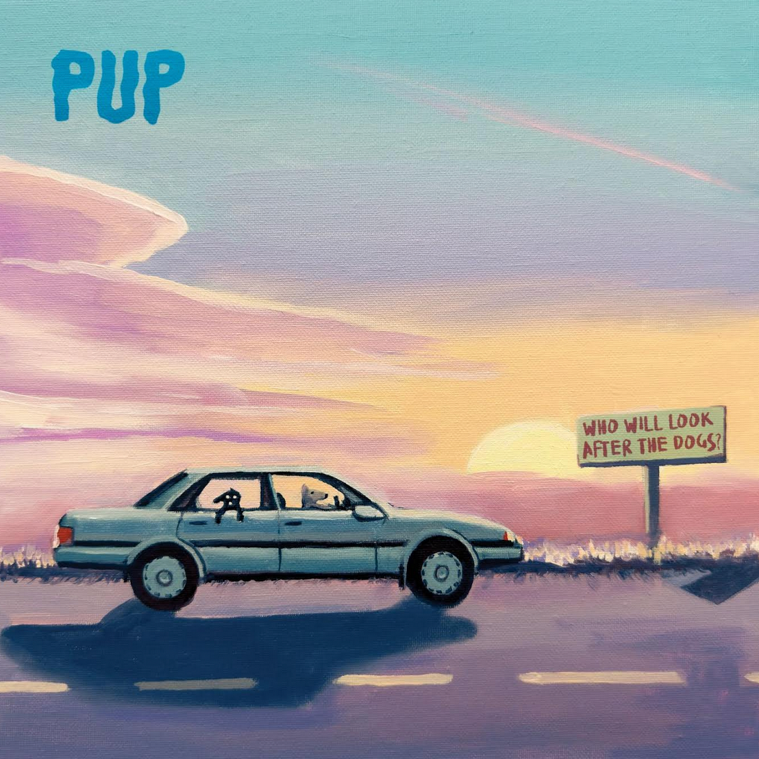 PUP 'Who Will Look After The Dogs' LP